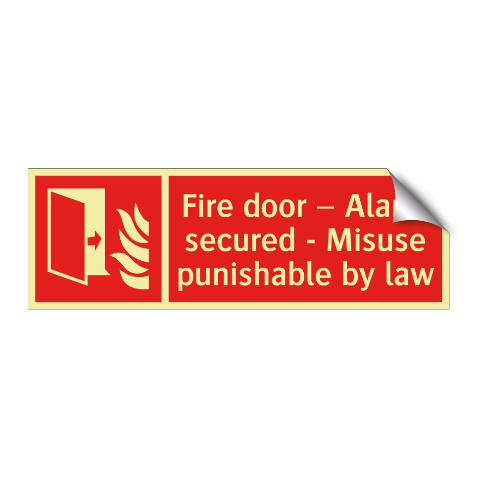 Fire door – Alarm secured - Misuse punishable by law