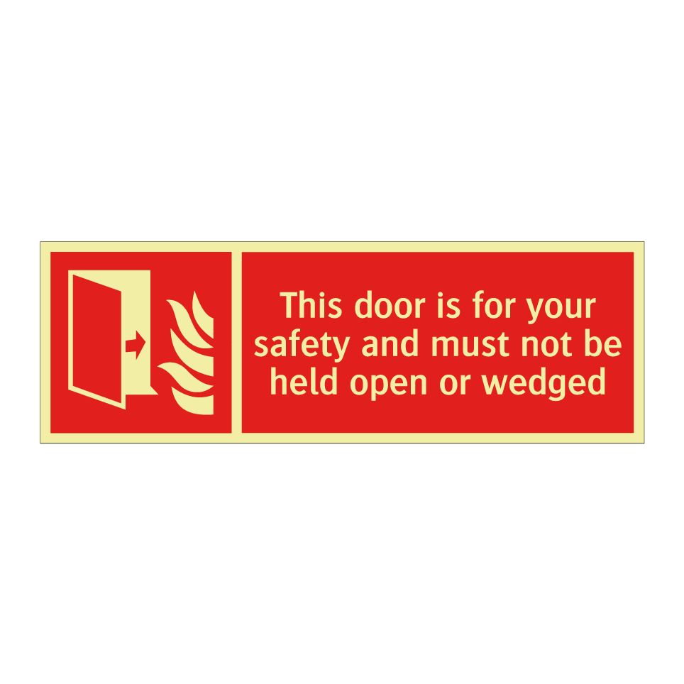 This door is for your safety and must not be held open or wedged
