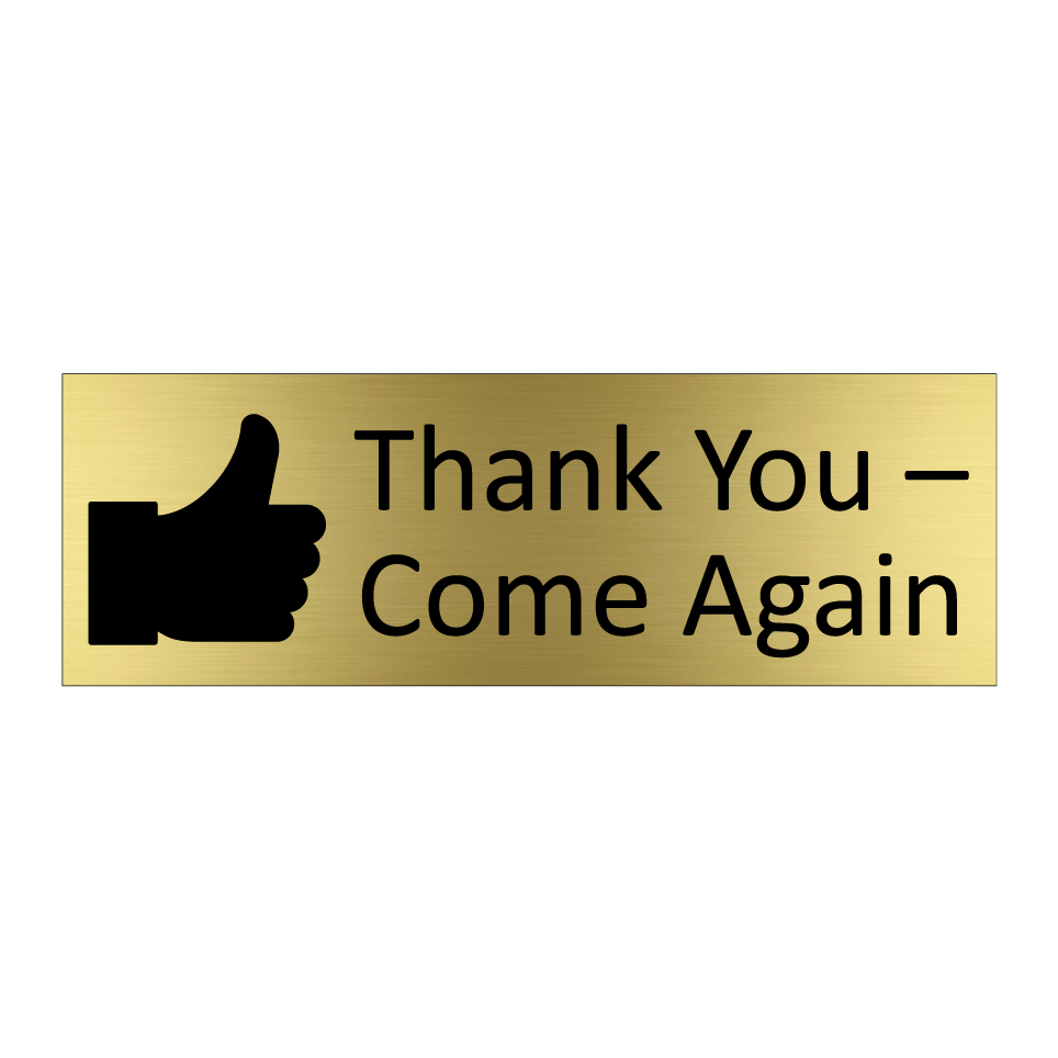 Thank You – Come Again