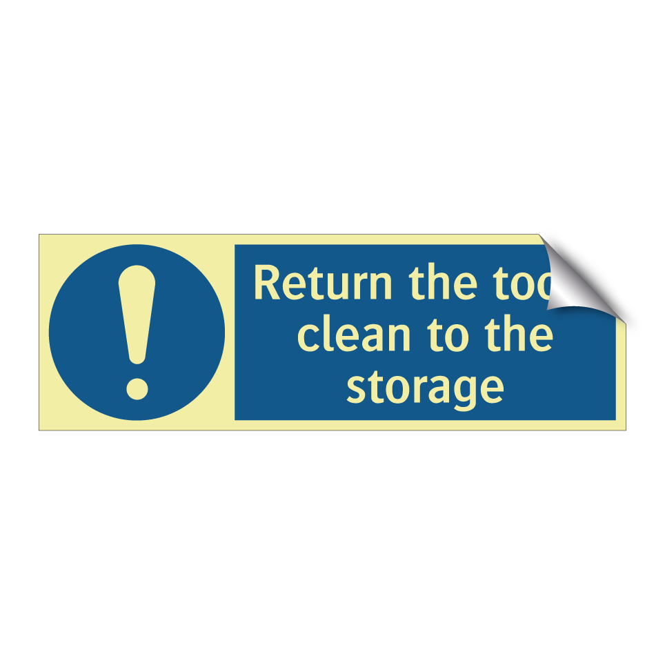 Return the tools clean to the storage