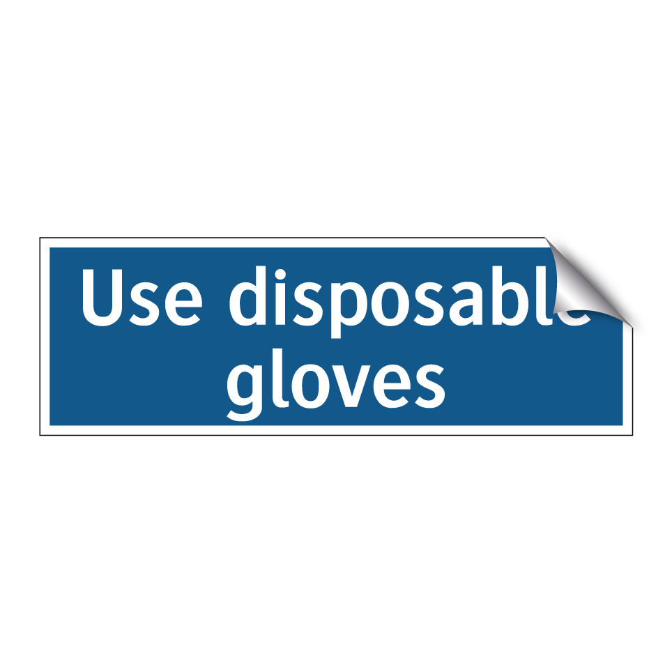 Use disposable gloves