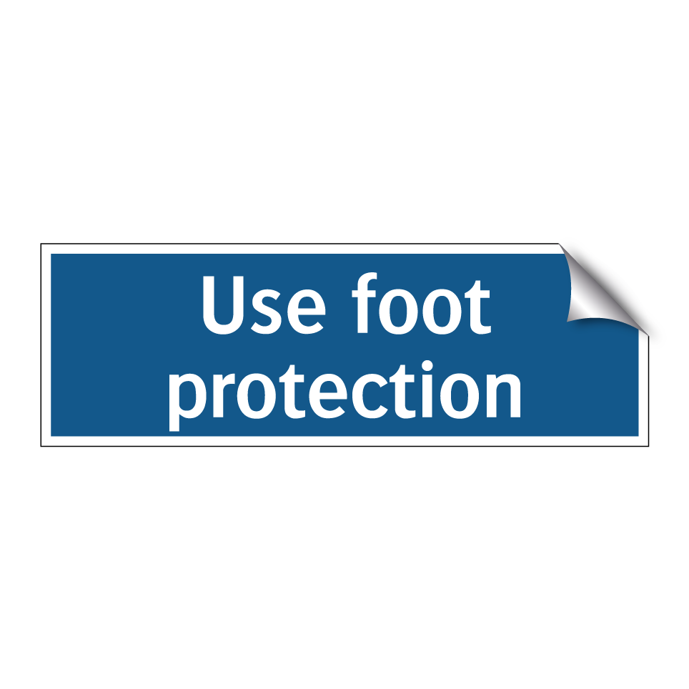 Use foot protection