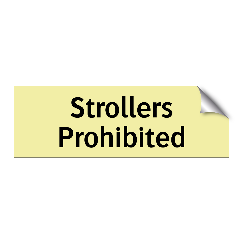 Strollers Prohibited