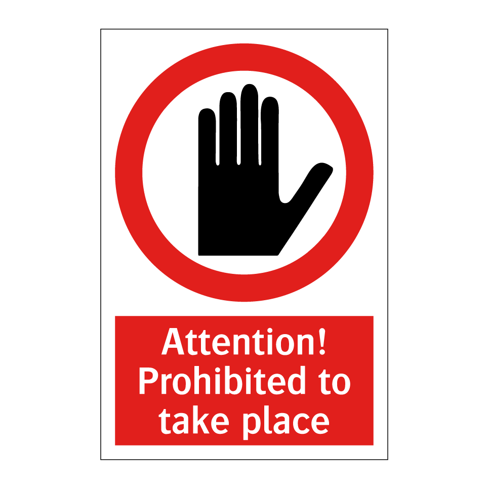Attention! Prohibited to take place