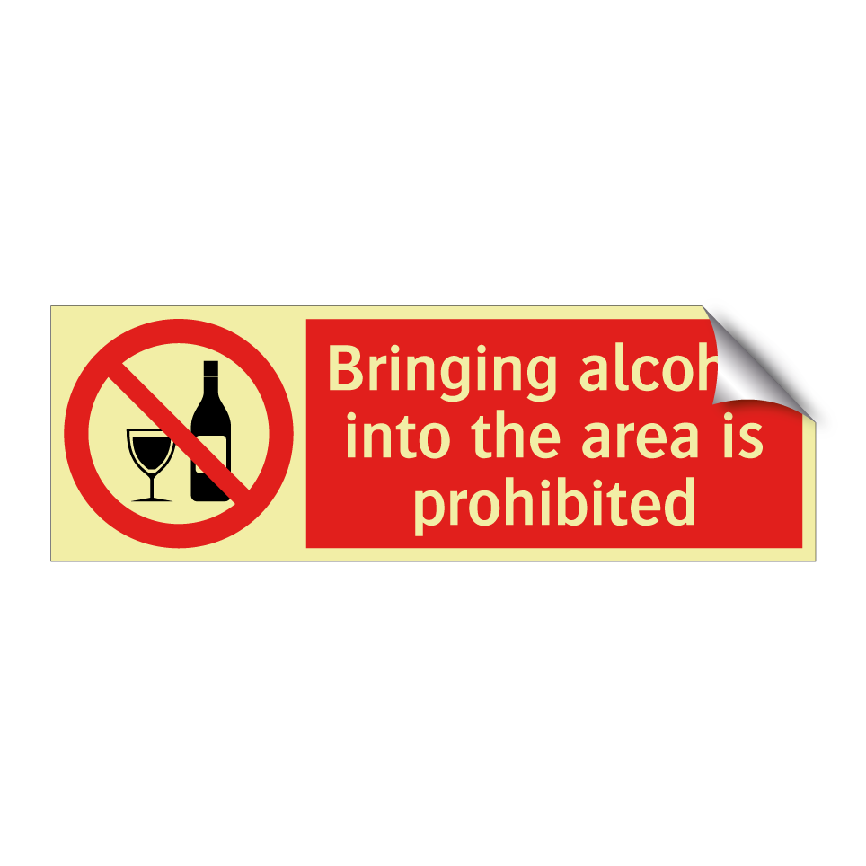 Bringing alcohol into the area is prohibited