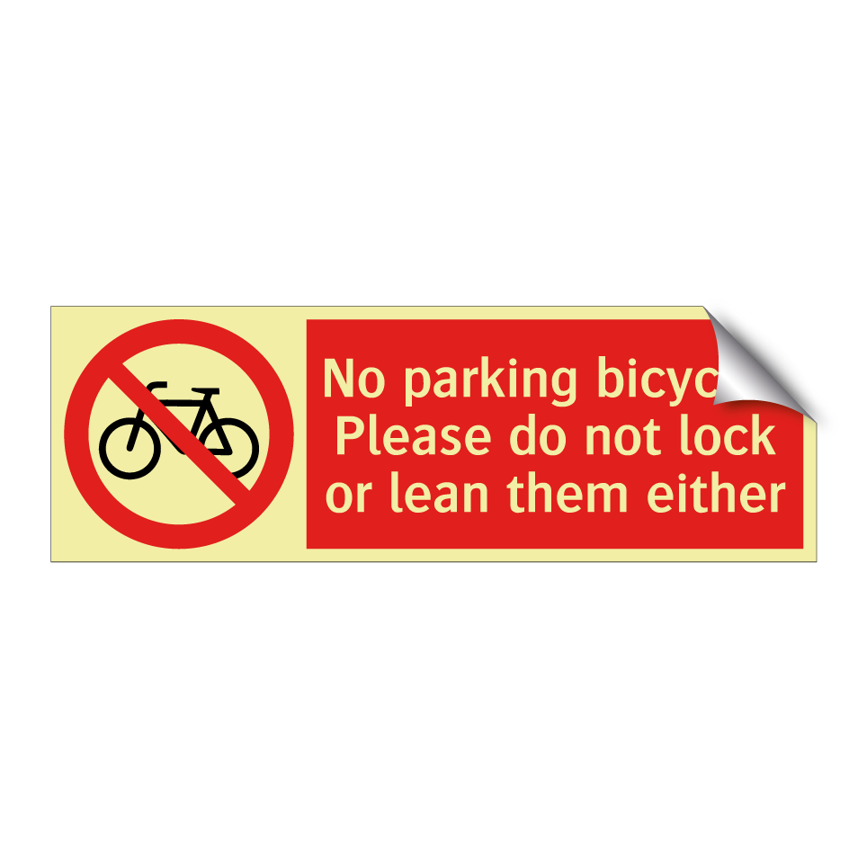 No parking bicycles Please do not lock or lean them either
