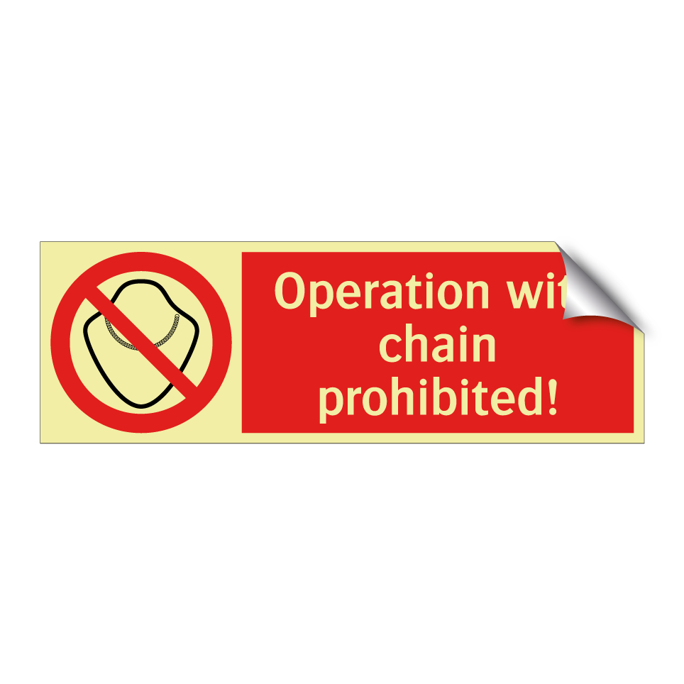 Operation with chain prohibited!