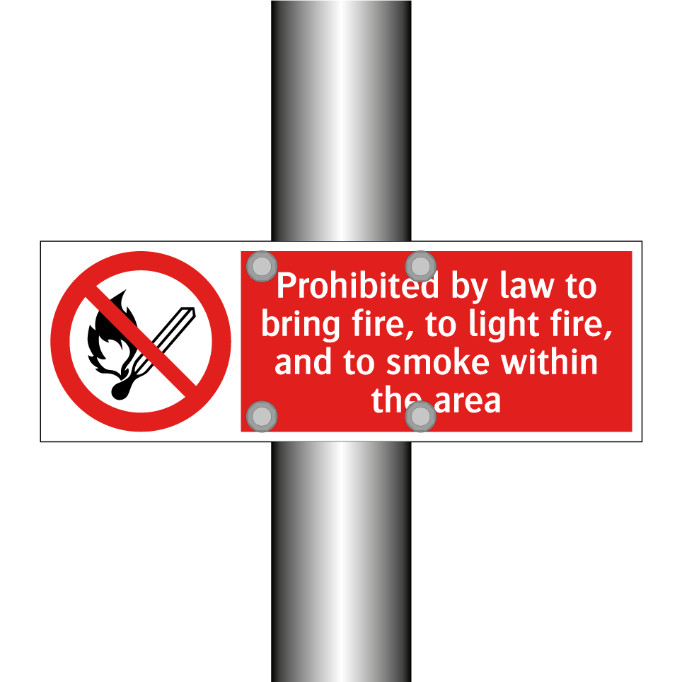 Prohibited by law to bring fire, to light fire, and to smoke within the area