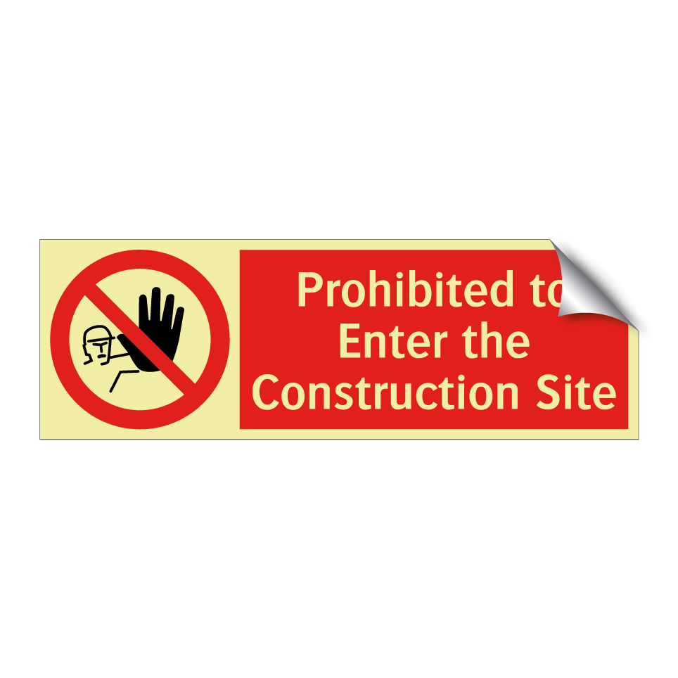 Prohibited to Enter the Construction Site