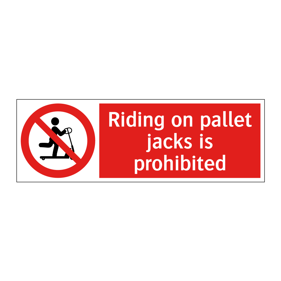 Riding on pallet jacks is prohibited