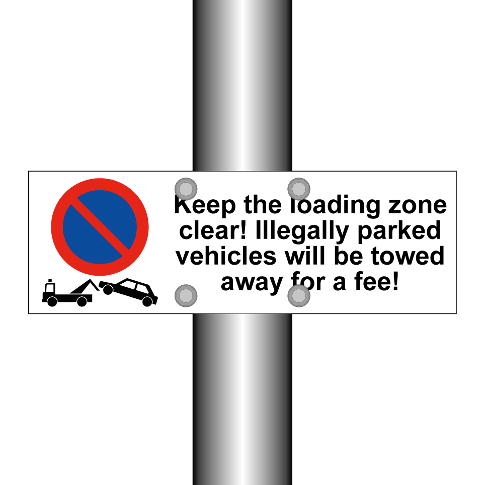 Keep the loading zone clear! Illegally parked vehicles will be towed away for a fee!