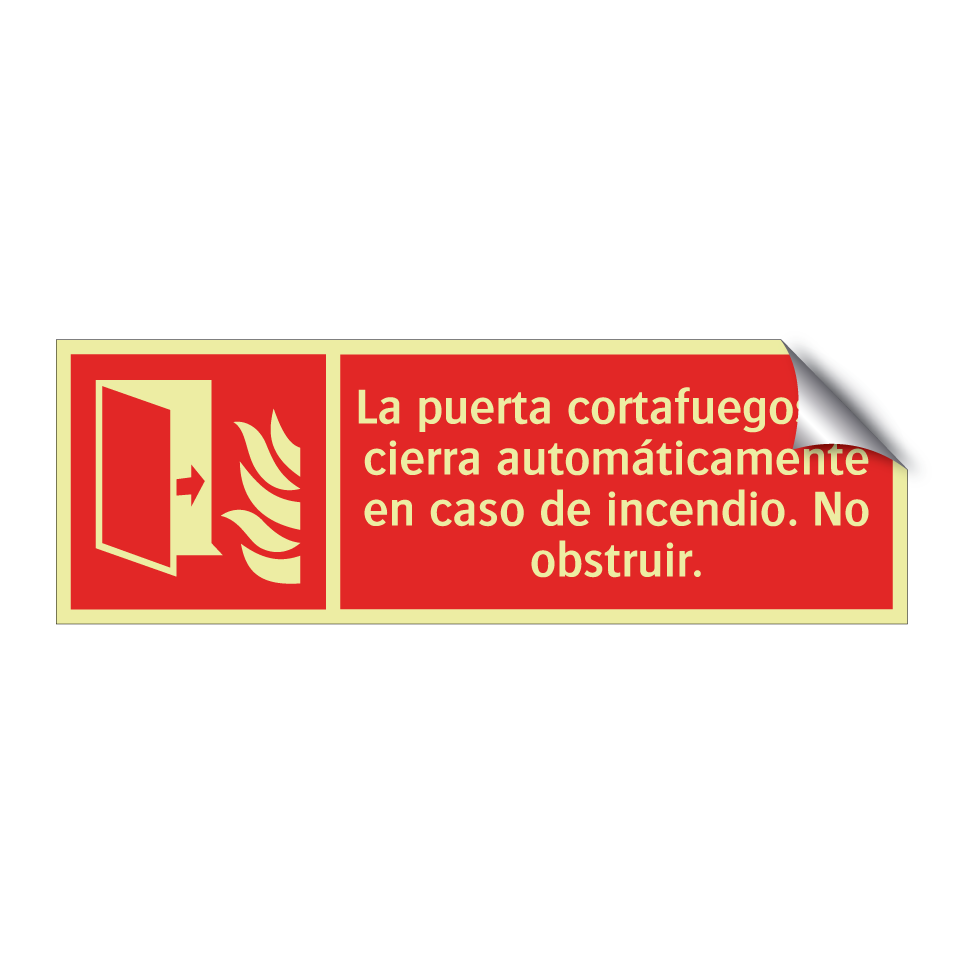 La puerta cortafuegos se cierra automáticamente en caso de incendio. No obstruir.
