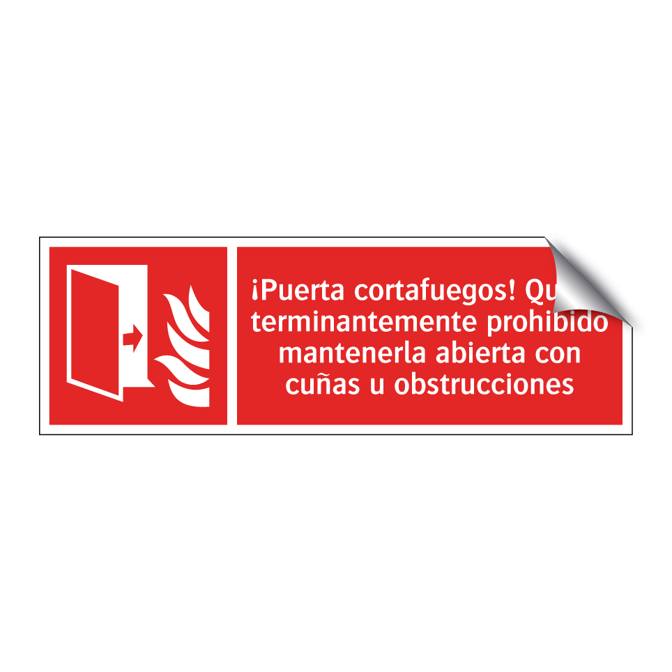 ¡Puerta cortafuegos! Queda terminantemente prohibido mantenerla abierta con cuñas u obstrucciones