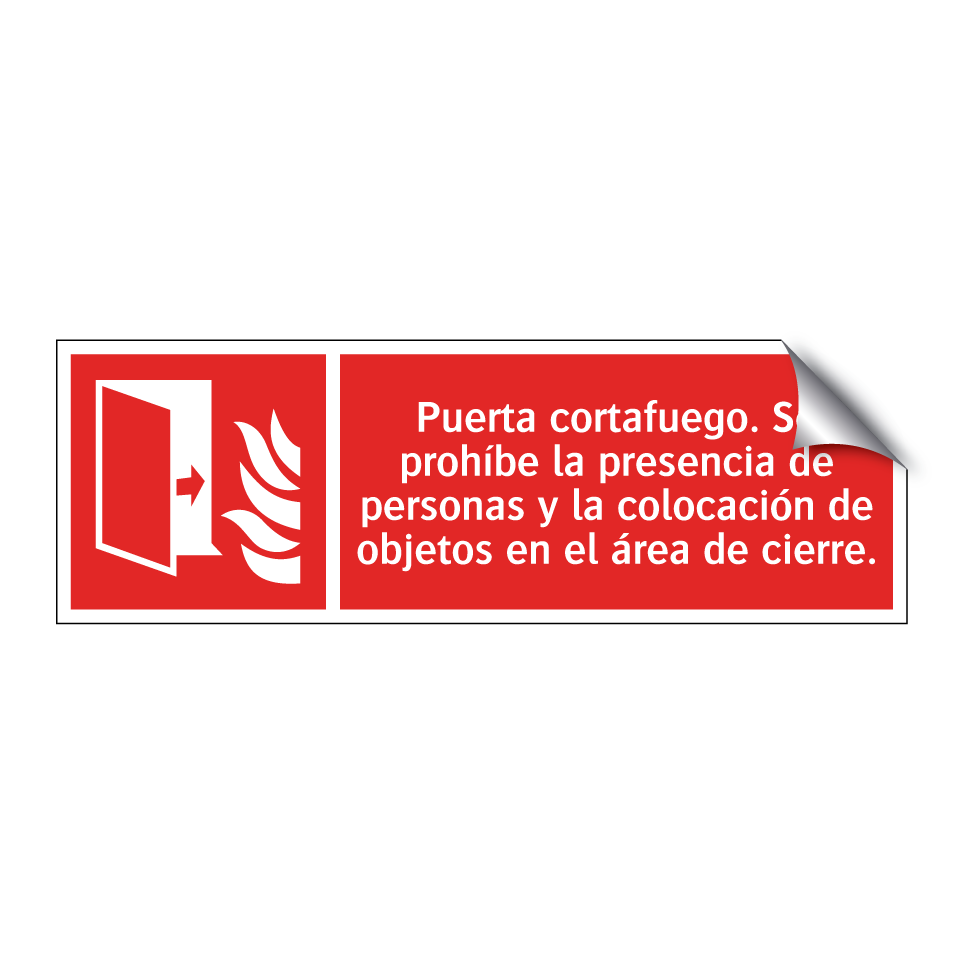 Puerta cortafuego. Se prohíbe la presencia de personas y la colocación de objetos en el área de cierre.