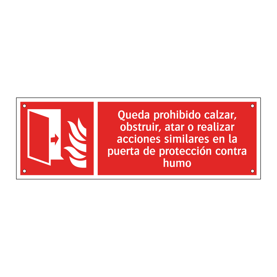 Queda prohibido calzar, obstruir, atar o realizar acciones similares en la puerta de protección contra humo