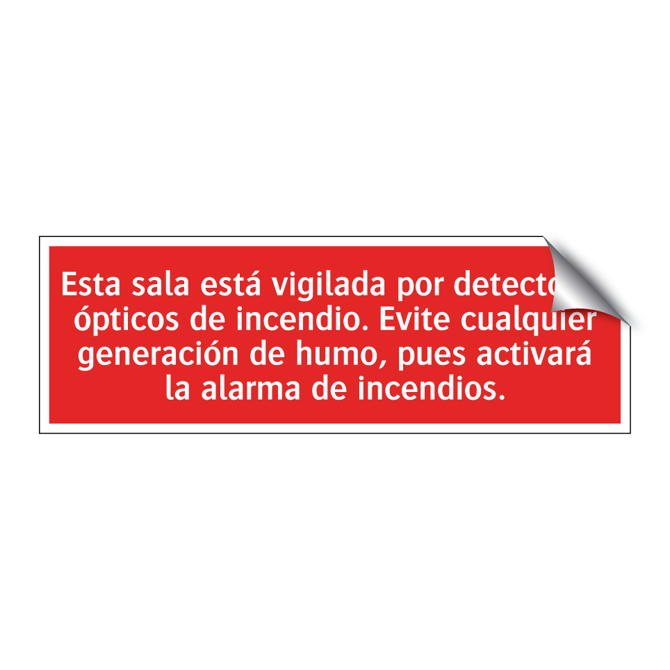Esta sala está vigilada por detectores ópticos de incendio. Evite cualquier generación de humo, pues activará la alarma de incendios.