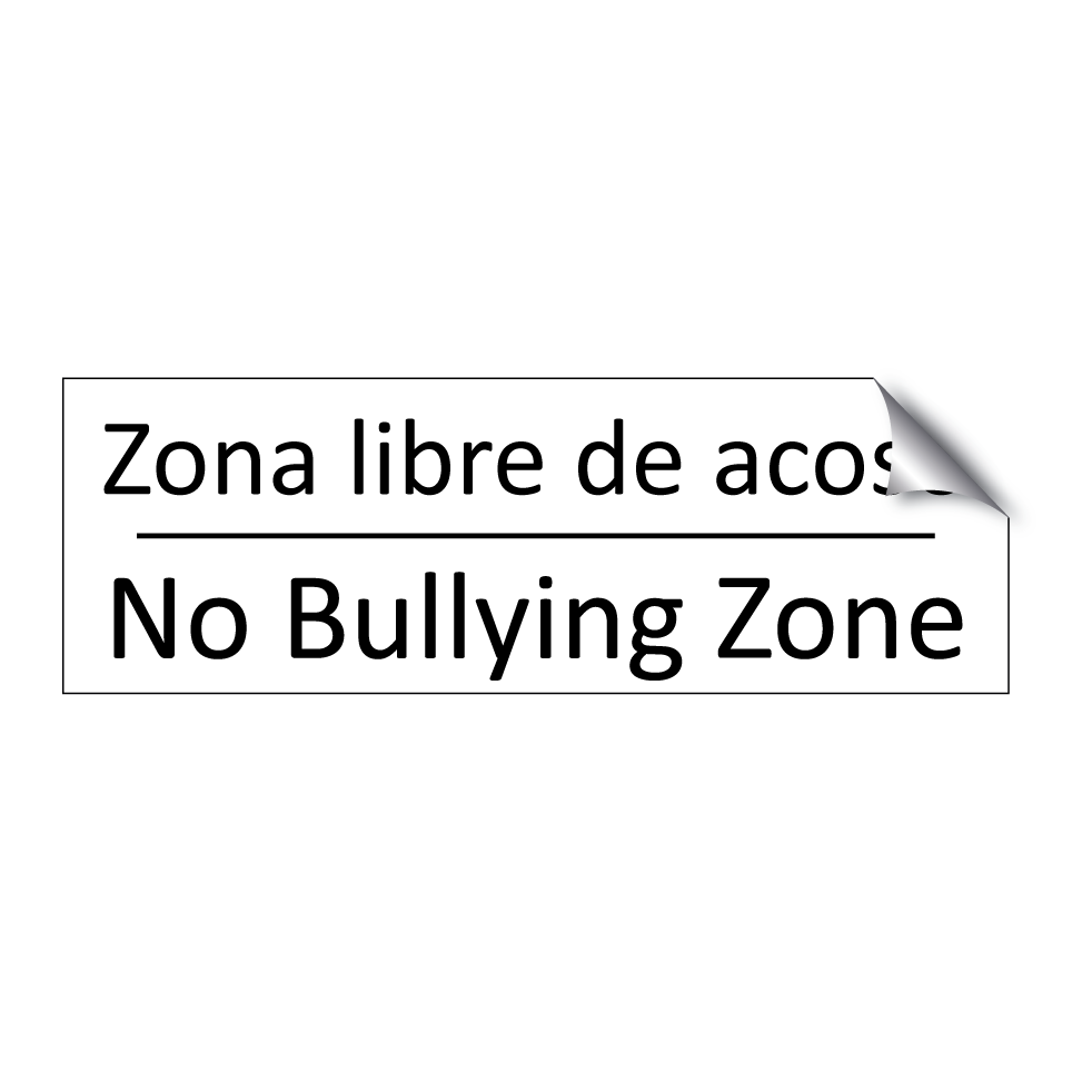 Zona libre de acoso - No Bullying Zone