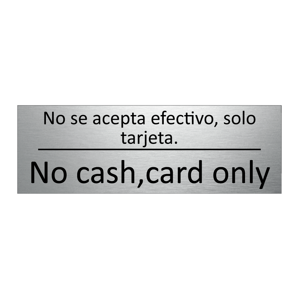 No se acepta efectivo, solo /.../ - No cash,card only