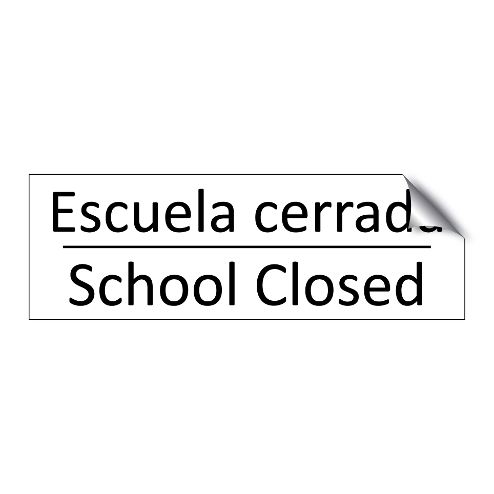 Escuela cerrada - School Closed