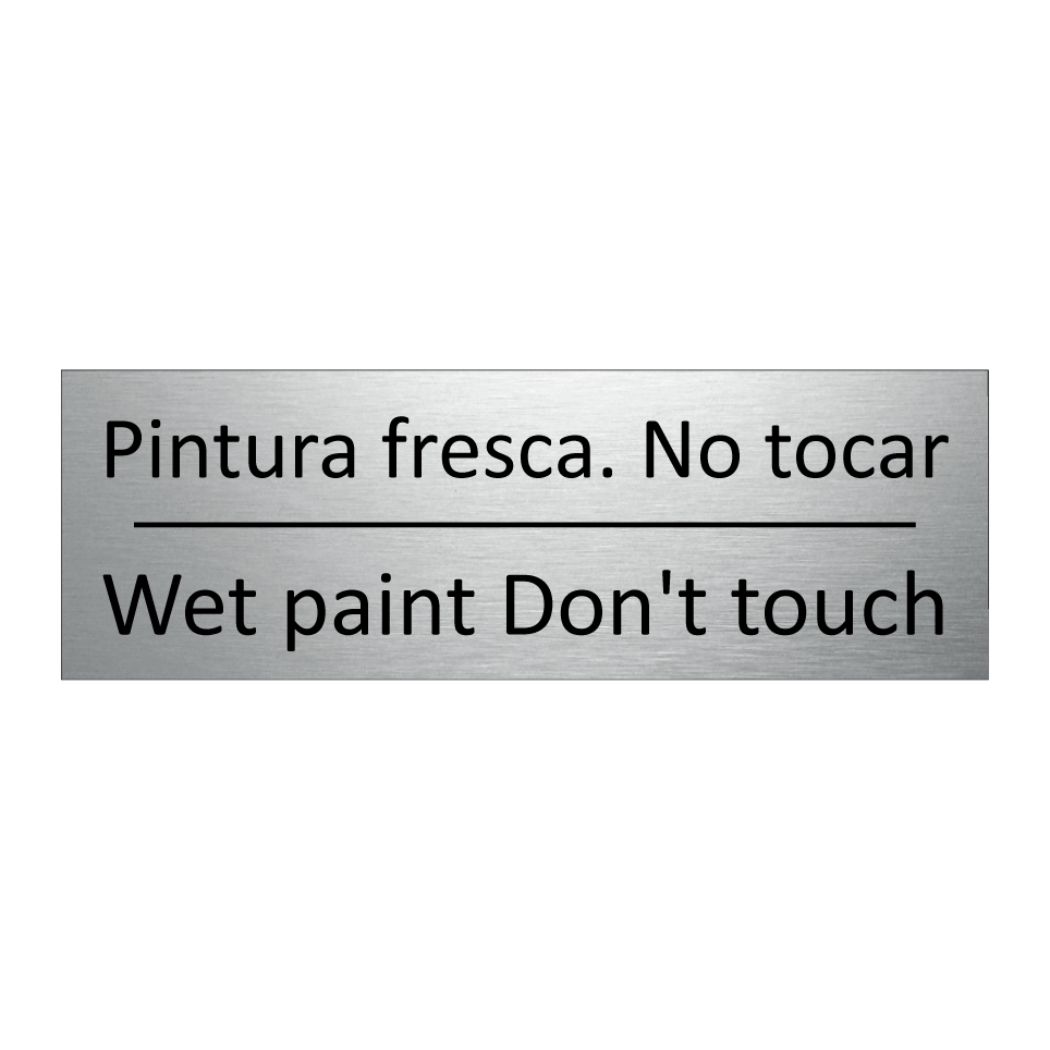 Pintura fresca. No tocar - Wet paint Don't touch