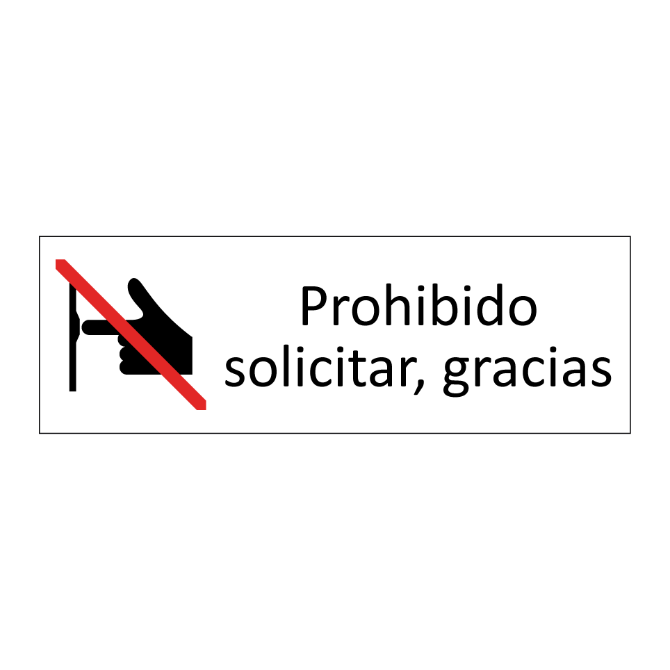 Prohibido solicitar, gracias