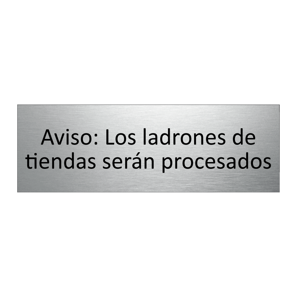 Aviso: Los ladrones de tiendas serán procesados