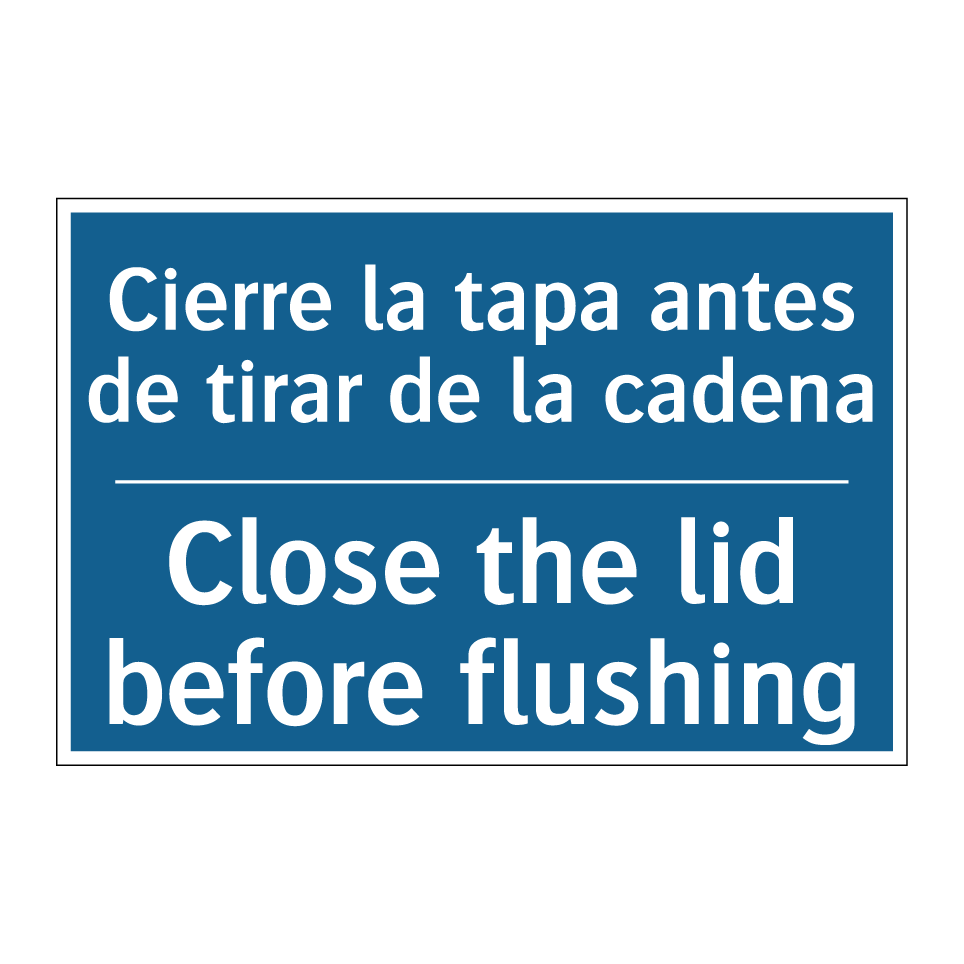 Cierre la tapa antes de tirar /.../ - Close the lid before flushing