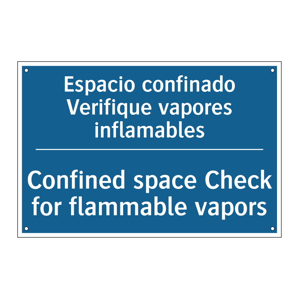 Espacio confinado Verifique vapores /.../ - Confined space Check for flammable /.../