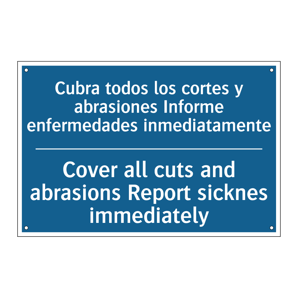 Cubra todos los cortes y abrasiones /.../ - Cover all cuts and abrasions Report /.../
