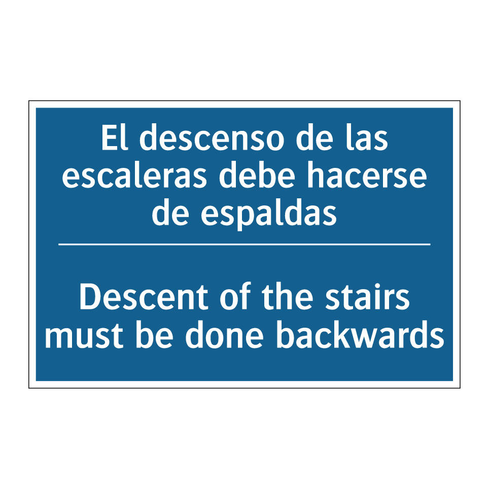 El descenso de las escaleras debe /.../ - Descent of the stairs must be /.../