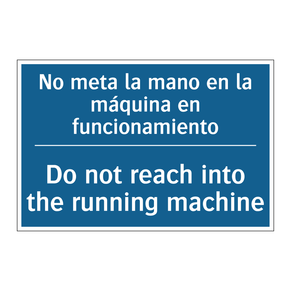 No meta la mano en la máquina /.../ - Do not reach into the running /.../