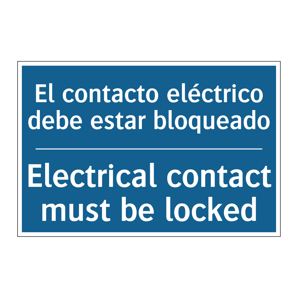 El contacto eléctrico debe estar /.../ - Electrical contact must be locked /.../