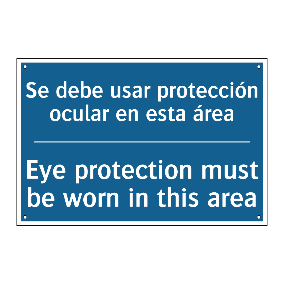 Se debe usar protección ocular /.../ - Eye protection must be worn in /.../