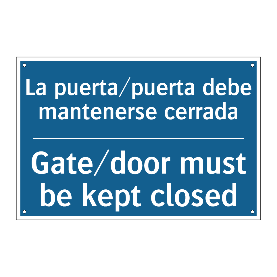 La puerta/puerta debe mantenerse /.../ - Gate/door must be kept closed