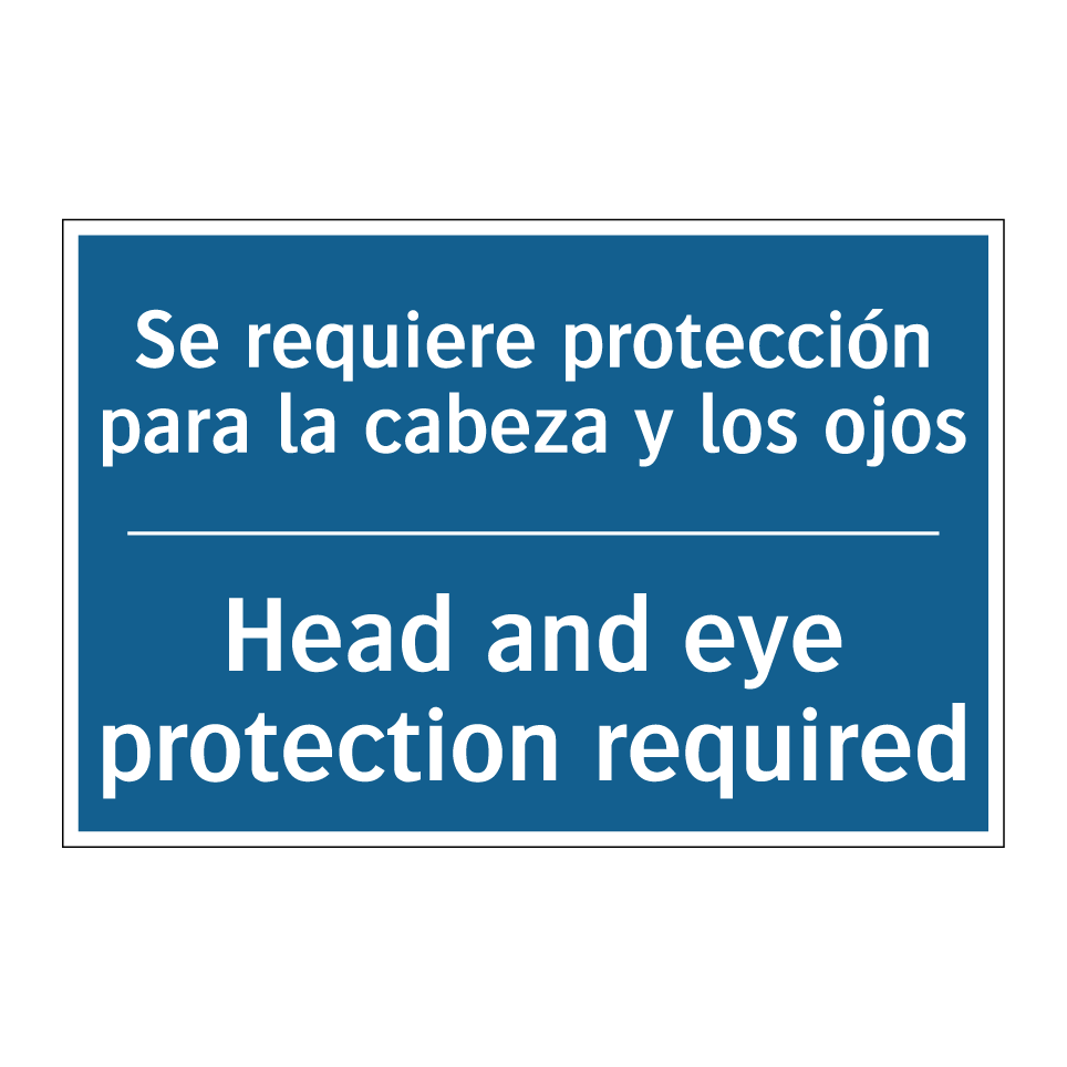 Se requiere protección para la /.../ - Head and eye protection required /.../