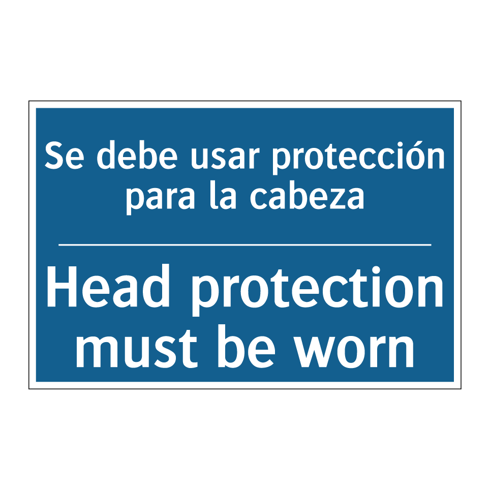 Se debe usar protección para la /.../ - Head protection must be worn