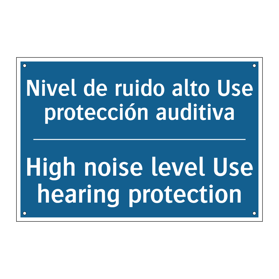 Nivel de ruido alto Use protección /.../ - High noise level Use hearing protection /.../