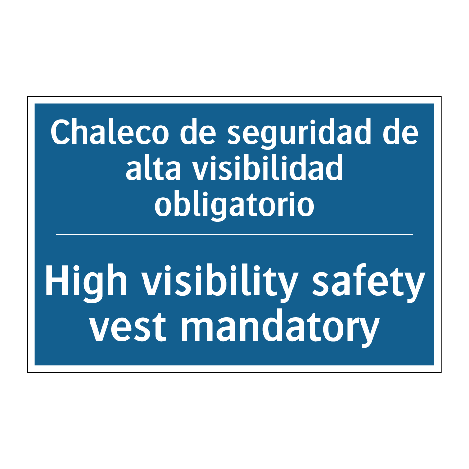 Chaleco de seguridad de alta visibilidad /.../ - High visibility safety vest mandatory /.../