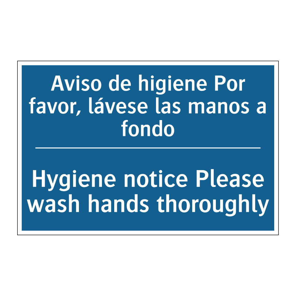 Aviso de higiene Por favor, lávese /.../ - Hygiene notice Please wash hands /.../