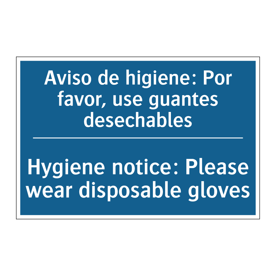 Aviso de higiene: Por favor, use /.../ - Hygiene notice: Please wear disposable /.../