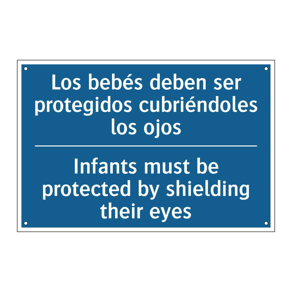 Los bebés deben ser protegidos /.../ - Infants must be protected by shielding /.../