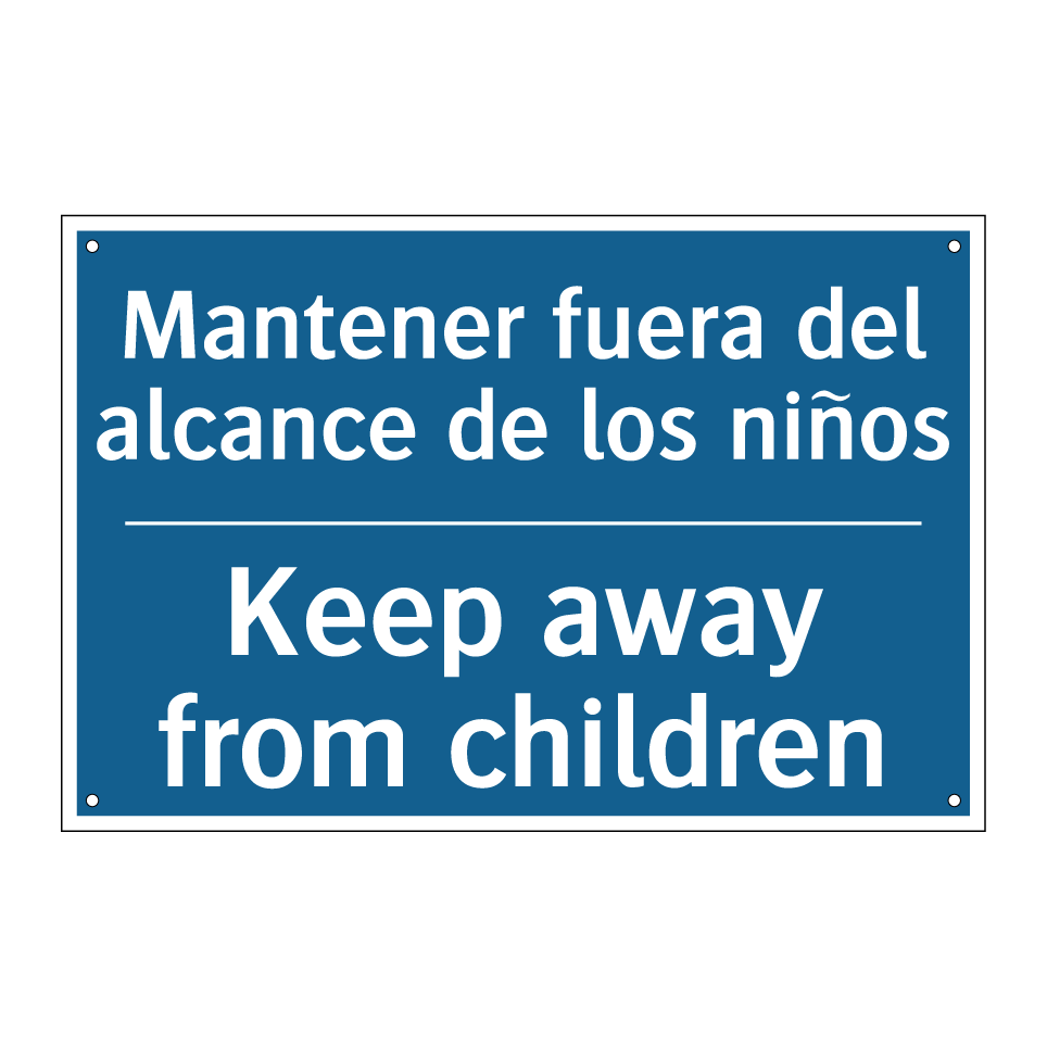 Mantener fuera del alcance de /.../ - Keep away from children