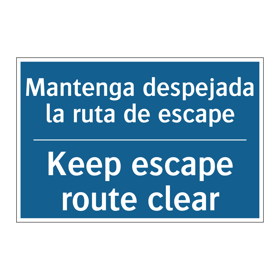 Mantenga despejada la ruta de /.../ - Keep escape route clear