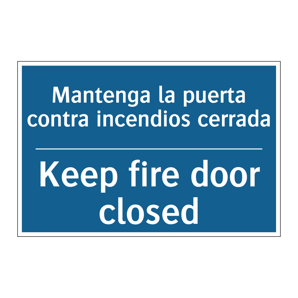 Mantenga la puerta contra incendios /.../ - Keep fire door closed