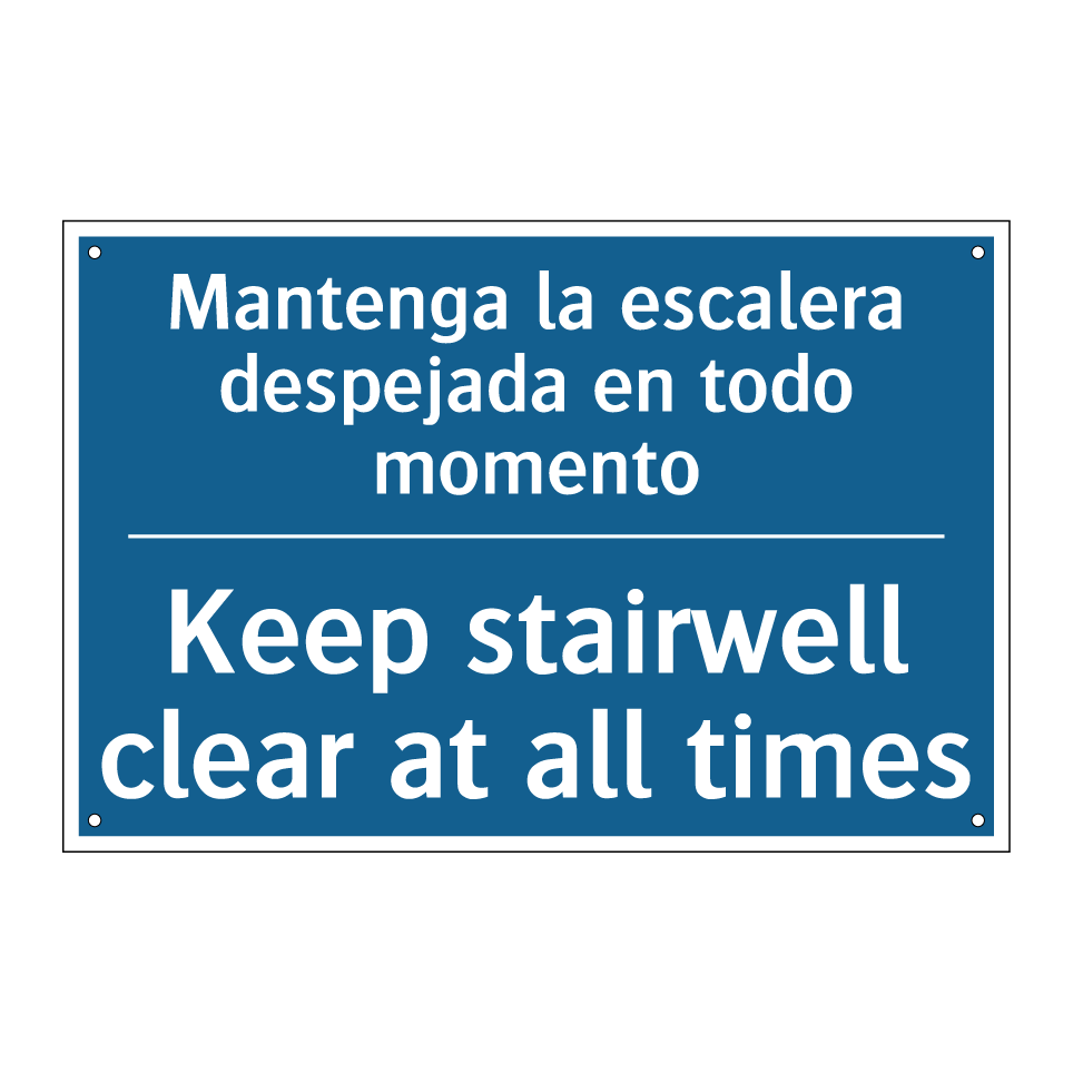 Mantenga la escalera despejada /.../ - Keep stairwell clear at all times /.../