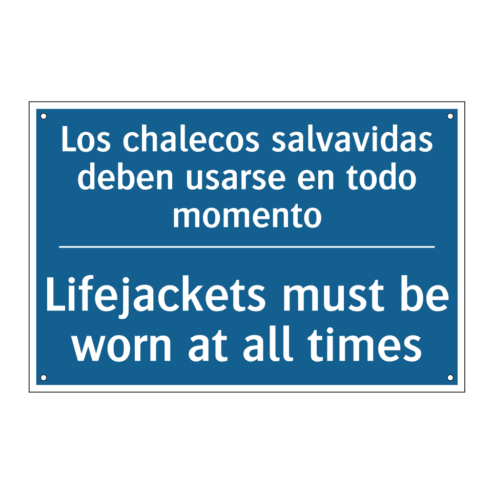 Los chalecos salvavidas deben /.../ - Lifejackets must be worn at all /.../