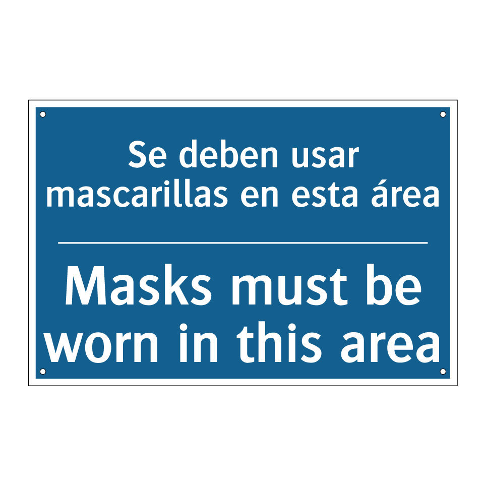 Se deben usar mascarillas en esta /.../ - Masks must be worn in this area /.../