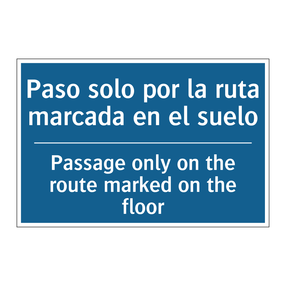 Paso solo por la ruta marcada /.../ - Passage only on the route marked /.../