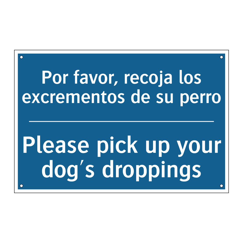 Por favor, recoja los excrementos /.../ - Please pick up your dog's droppings /.../