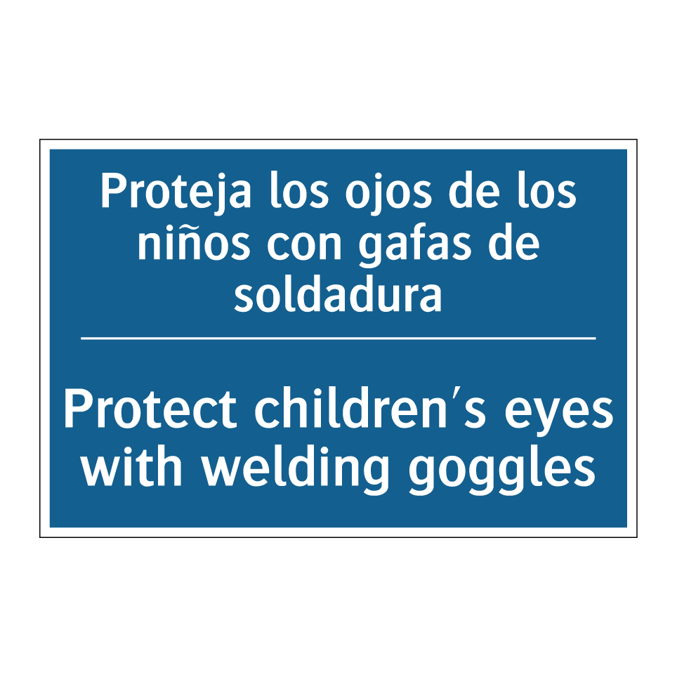 Proteja los ojos de los niños /.../ - Protect children's eyes with welding /.../